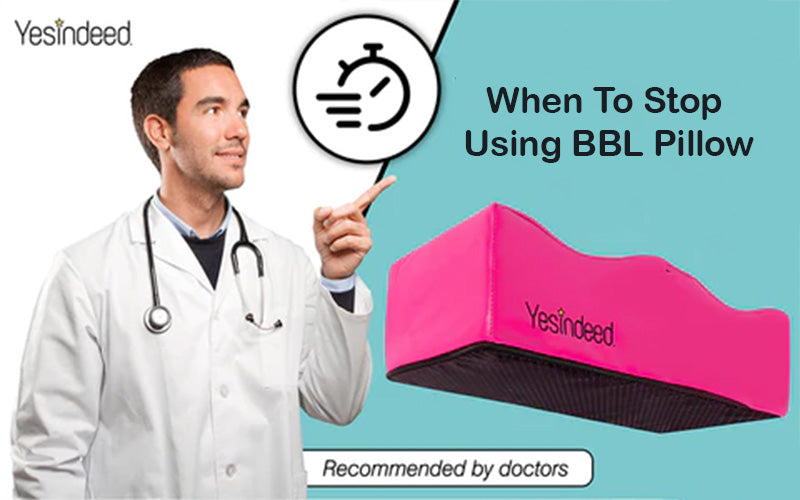 When To Stop Using BBL Pillow